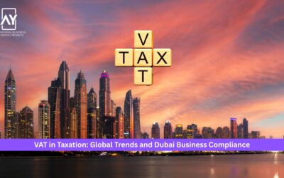 VAT in Taxation: Global Trends and Dubai Business Compliance