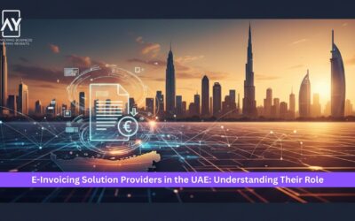 E-Invoicing Solution Providers in the UAE: Understanding Their Role