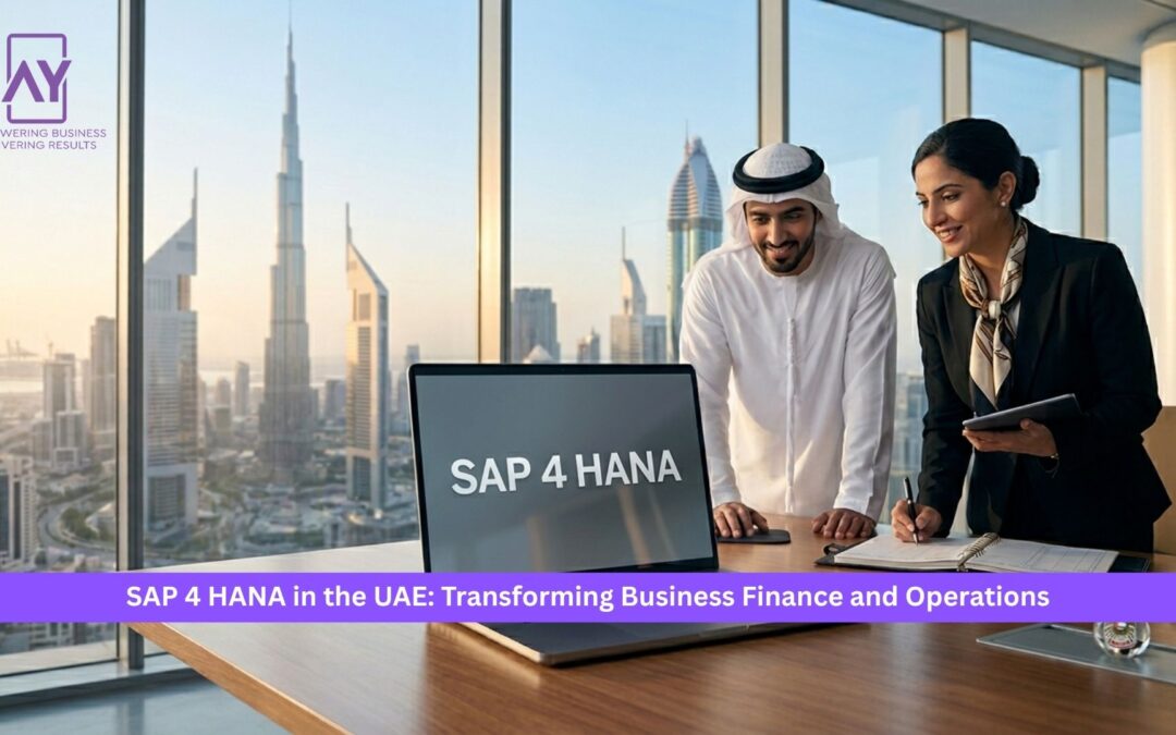 SAP 4 HANA in the UAE: Transforming Business Finance and Operations