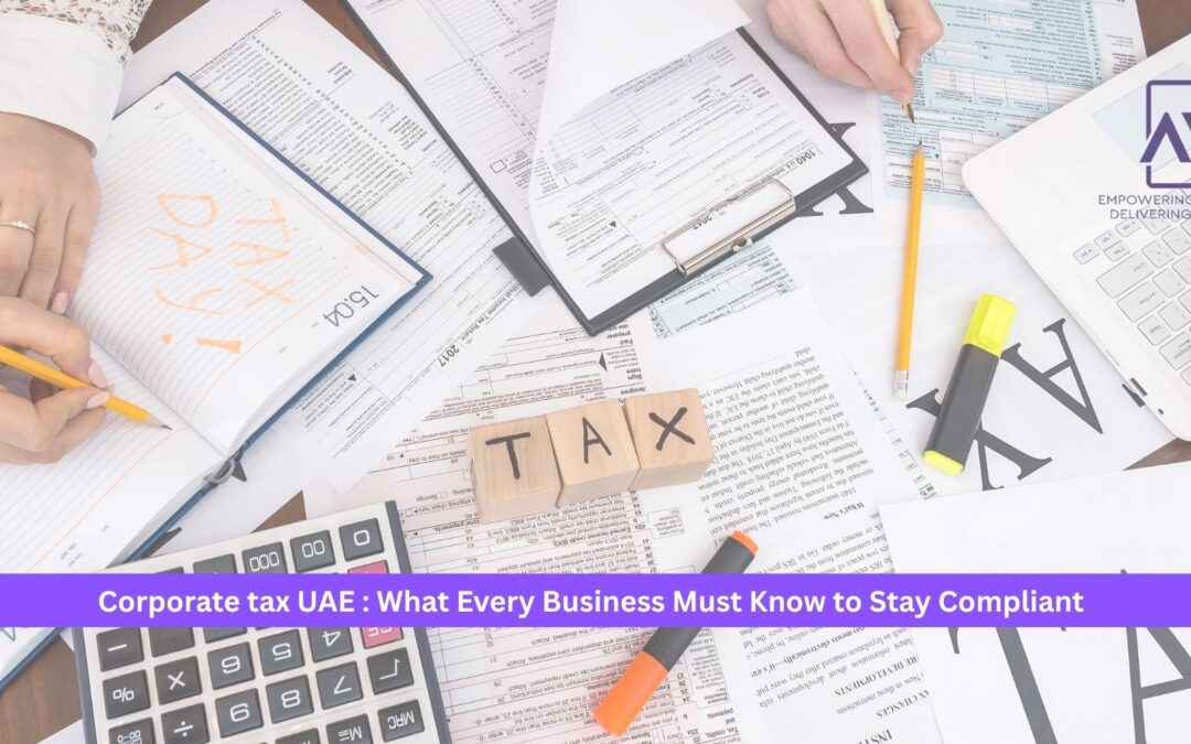 Navigate corporate tax UAE with confidence. AY Chartered Accountants provides expert registration, filing, and FTA compliance services for businesses across Dubai and Abu Dhabi.